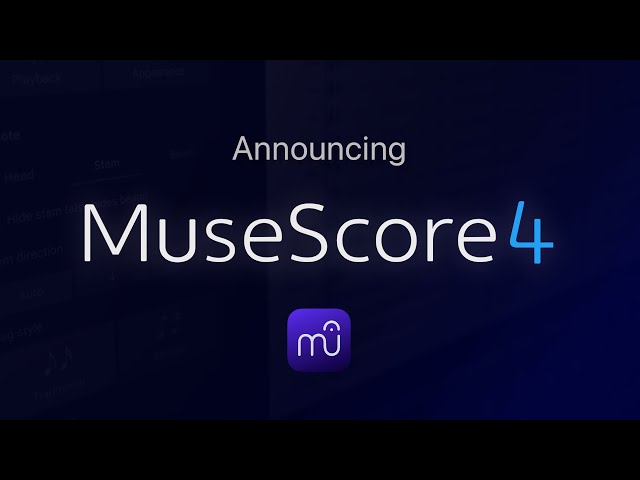 MuseScore 4正式版官方视频公告